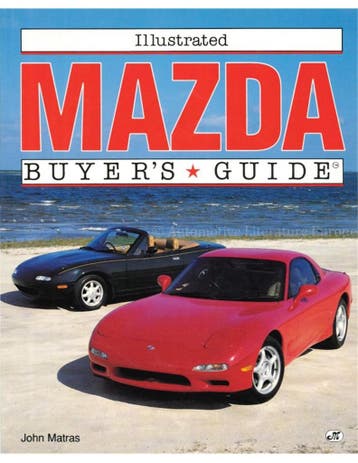 ILLUSTRATED MAZDA BUYERS GUIDE, Nieuw, Mazda, Author