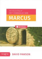 Een toelichting op het evangelie van Marcus 9789059693449, Verzenden, Zo goed als nieuw, David Pawson