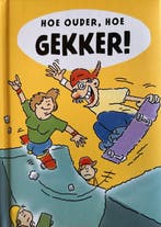 Hoe ouder, hoe Gekker 9789463331159, Boeken, Verzenden, Gelezen