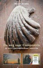 De weg naar Compostela 9789038925073 William Strobbe, Boeken, Reisgidsen, Verzenden, Gelezen, William Strobbe