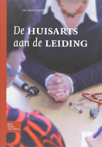 De huisarts aan de leiding - E. Ranzijn 9789031352258, Verzenden, Gelezen, E. Ranzijn