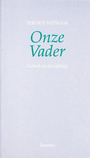 Onze vader - Witkam 9789020923568, Verzenden, Gelezen, Witkam