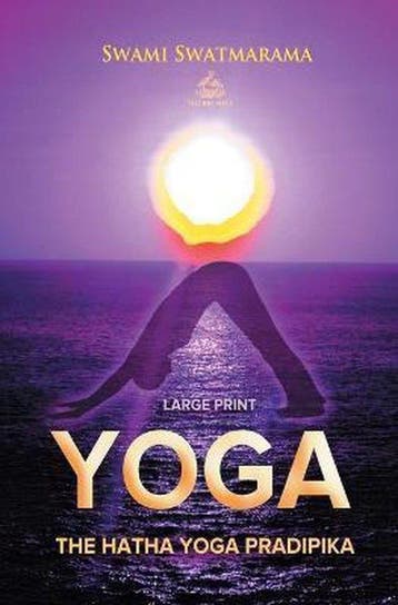 9781787246836 The Hatha Yoga Pradipika (Large Print), Verzenden, Nieuw, Swami Swatmarama