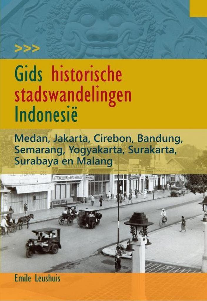 Gids historische stadswandelingen Indonesië - Emile Leushuis, Boeken, Reisgidsen, Gelezen, Verzenden