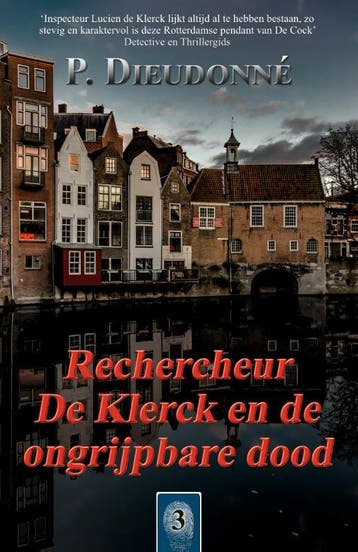 Rechercheur De Klerck en de ongrijpbare dood / De Klerck / 3, Verzenden, Zo goed als nieuw, P. Dieudonné