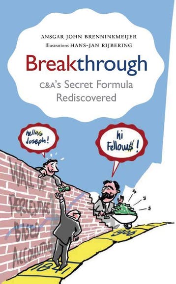 Breakthrough: C&A’s Secret Formula Rediscovered, Verzenden, Gelezen, Ansgar John Brenninkmeijer