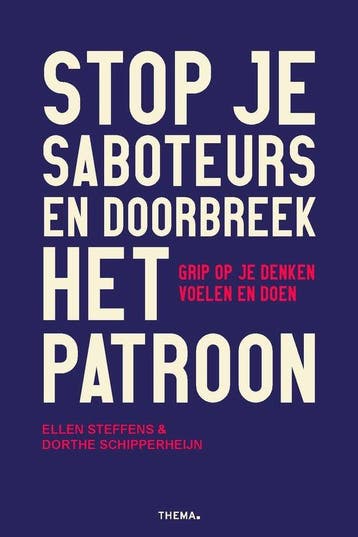 9789462724471 Stop je saboteurs en doorbreek het patroon, Verzenden, Nieuw, Ellen Steffens