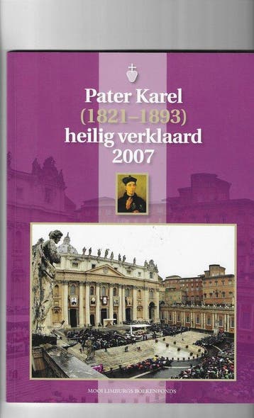 Pater Karel 9789085960294, Verzenden, Zo goed als nieuw