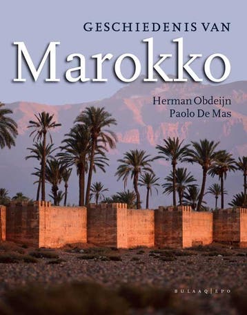 Geschiedenis van Marokko - Herman Obdeijn 9789054601807, Verzenden, Gelezen, Herman Obdeijn