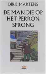 De man die op het perron sprong 9789057200670 D. Martens, Boeken, Verzenden, Gelezen, D. Martens