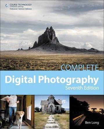 Complete Digital Photography - Ben Long 9781285077260, Verzenden, Gelezen, Ben Long