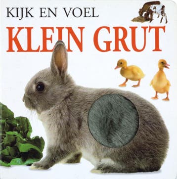 Klein grut / Kijk en voel 9789052471907, Verzenden, Gelezen