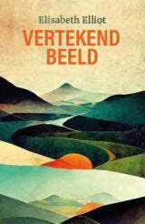 Vertekend beeld 9789493291126 Elisabeth Elliot, Boeken, Overige Boeken, Zo goed als nieuw, Verzenden