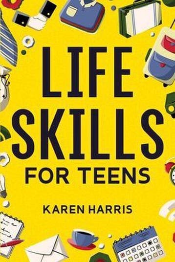 Life Skills for Teens - Karen Harris 9781951806408, Boeken, Verzenden, Zo goed als nieuw, Karen Harris