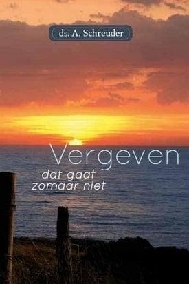 Schreuder, Ds. A.-Vergeven, dat gaat zo maar niet, Boeken, Overige Boeken, Gelezen, Verzenden