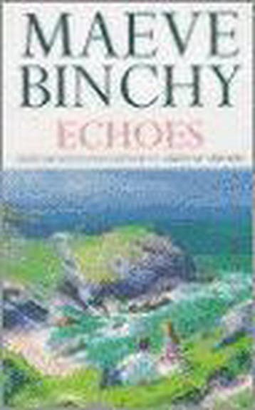 ECHOES - Maeve Binchy 9780099485315, Boeken, Verzenden, Gelezen, Maeve Binchy
