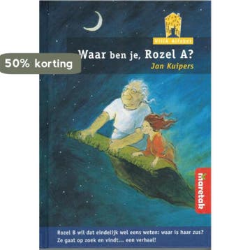 Waar ben je, Rozel A? / Villa Alfabet Oranje - Jan Kuipers, Verzenden, Gelezen, Jan Kuipers