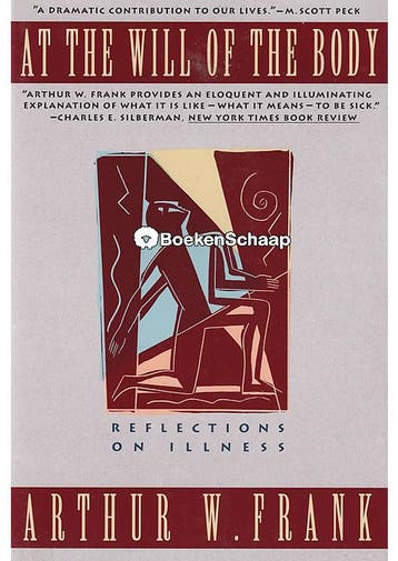At the Will of the Body Arthur W. Frank, Boeken, Verzenden, Gelezen
