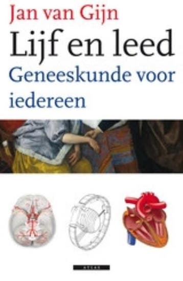Lijf en leed | 9789045016856 | GIJN, J. van, Ophalen of Verzenden, Zo goed als nieuw, GIJN, J. van