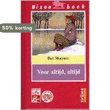 Voor altijd, altijd / Bizon boek - Bart Moeyaert, Verzenden, Gelezen, Bart Moeyaert