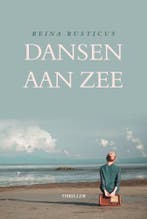 Dansen aan zee 9789464310078 Reina Rusticus, Verzenden, Gelezen, Reina Rusticus