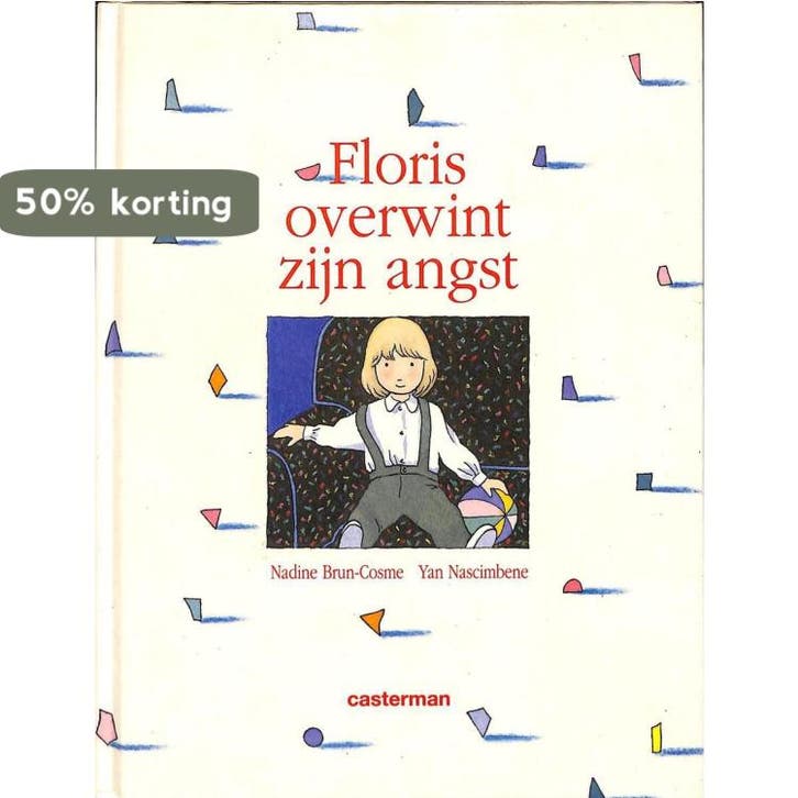 Floris overwint zijn angst 9789030399490 Brun Cosne, Boeken, Kinderboeken | Jeugd | 13 jaar en ouder, Zo goed als nieuw, Verzenden