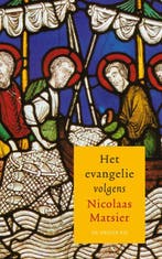 Het evangelie volgens Nicolaas Matsier 9789023455349, Verzenden, Zo goed als nieuw, Nicolaas Matsier