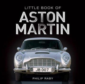 Little Book of Aston Martin 9781782812395 Raby Phillip, Verzenden, Zo goed als nieuw, Raby Phillip
