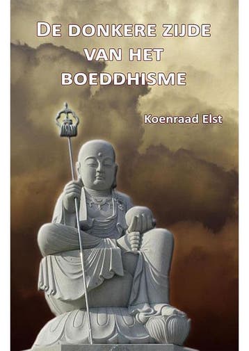 De donkere zijde van het Boeddhisme Koenraad Elst, Boeken, Verzenden, Gelezen