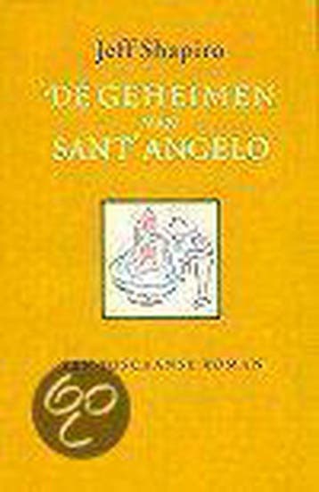 GEHEIMEN VAN SANT ANGELO 9789022528105 Jeff Shapiro, Verzenden, Gelezen, Jeff Shapiro
