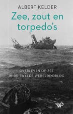 Zee, Zout En Torpedoís | Albert Kelder | Nieuw, Ophalen of Verzenden, Nieuw, Albert Kelder