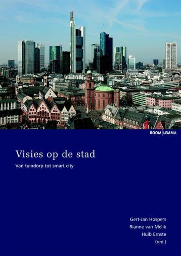 Visies op de stad 9789462365605, Boeken, Zo goed als nieuw