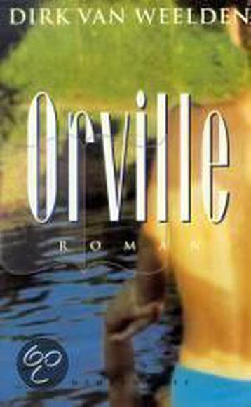 Orville / Meulenhoff editie / 1629 - Dirk van Weelden, Verzenden, Gelezen, Dirk van Weelden