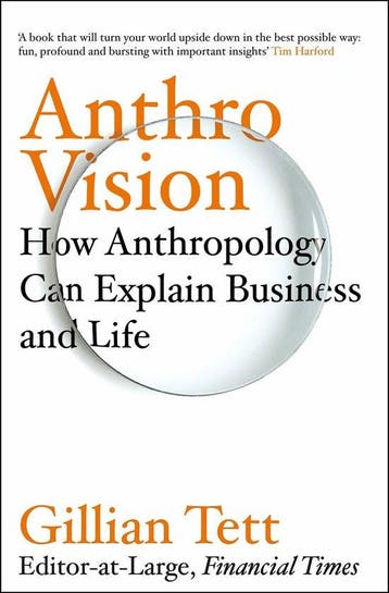 Anthro-Vision - Gillian Tett 9781847942883, Verzenden, Zo goed als nieuw, Gillian Tett