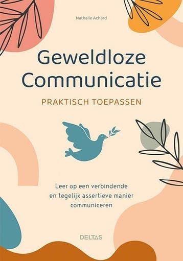9789044759563 Geweldloze communicatie praktisch toepassen, Verzenden, Nieuw, Nathalie Achard