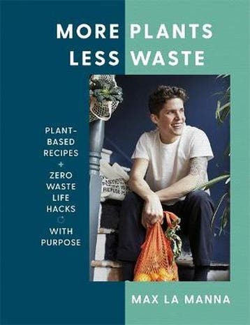 More Plants Less Waste 9781529396201 Max La Manna, Verzenden, Gelezen, Max La Manna