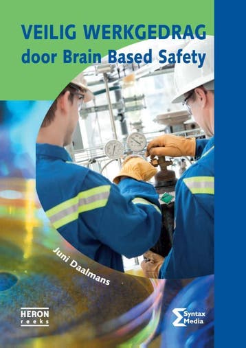 Veilig werkgedrag door Brain Based Safety / Heron-reeks, Boeken, Verzenden, Gelezen, Juni Daalmans