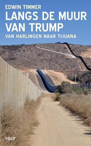 Langs de muur van Trump - Edwin Timmer 9789021409153, Boeken, Geschiedenis | Wereld, Verzenden, Zo goed als nieuw, Edwin Timmer