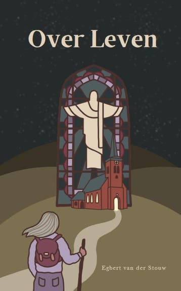 Over Leven | Egbert Stouw | Nieuw, Boeken, Ophalen of Verzenden, Nieuw, Egbert Stouw
