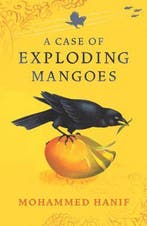 A Case of Exploding Mangoes 9780224082426 Mohammed Hanif, Verzenden, Gelezen, Mohammed Hanif