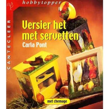 Versier het met servetten / Cantecleer hobbytopper - C. Pont, Verzenden, Gelezen, C. Pont