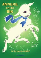 Anneke en de sik 9789026609220 W.G. van de Hulst, Verzenden, Zo goed als nieuw, W.G. van de Hulst