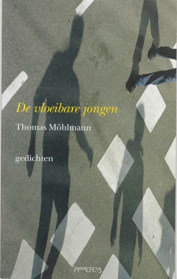 De vloeibare jongen - T. Mohlmann 9789044606591, Verzenden, Zo goed als nieuw, T. Mohlmann