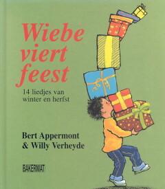 Wiebe viert feest - Willy Verheyde 9789054611479, Verzenden, Gelezen, Willy Verheyde