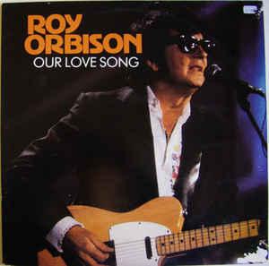 LP gebruikt - Roy Orbison - Our Love Song, Verzenden, Zo goed als nieuw, Overige formaten