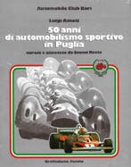 50 ans di automobilismo sportivo in Puglia, 1926-1976, Verzenden, Zo goed als nieuw, Algemeen, Luigi Amati