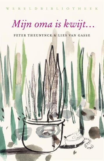 Mijn Oma Is Kwijtö | Peter Theunynck-Lies van Gasse | Nieuw, Ophalen of Verzenden, Nieuw, Peter Theunynck-Lies van Gasse