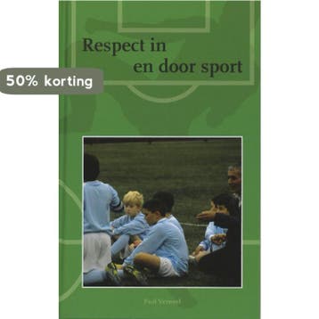 Respect in en door sport - P. Verweel 9789066659100, Verzenden, Zo goed als nieuw, P. Verweel