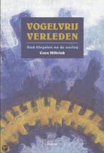 VOGELVRIJ VERLEDEN 9789053527405 C. Hilbrink, Verzenden, Zo goed als nieuw, C. Hilbrink
