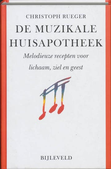 De muzikale huisapotheek - Christoph Rueger 9789061318910, Verzenden, Zo goed als nieuw, Christoph Rueger